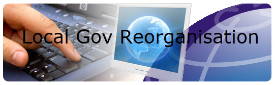 Local Gov Reorganisation 
